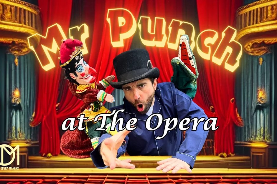 Mr Punch at the Opera Review